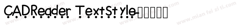 CADReader TextStyle字体转换